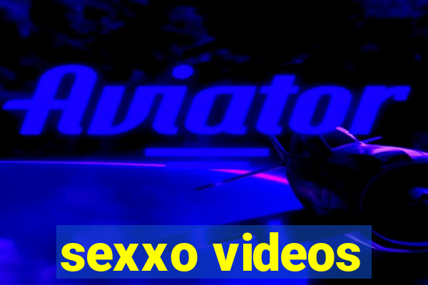 sexxo videos